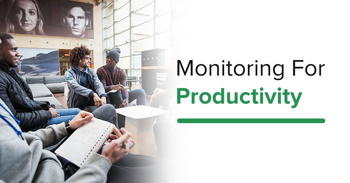 monitoring for productivity